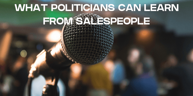 What Politicians Can Learn From Salespeople